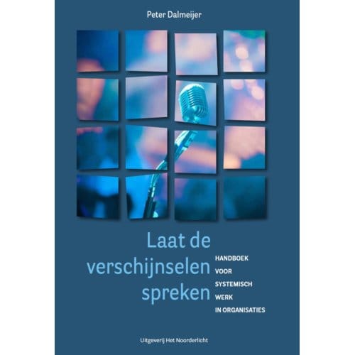 Laat De Verschijnselen Spreken - Peter Dalmeijer
