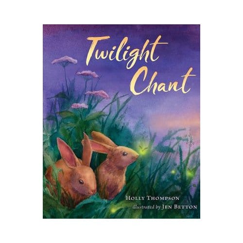 Twilight Chant - Holly Thompson