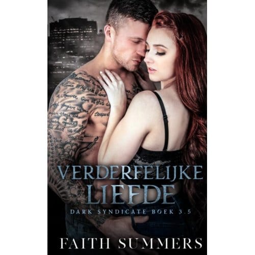 Verderfelijke Liefde - Faith Summers