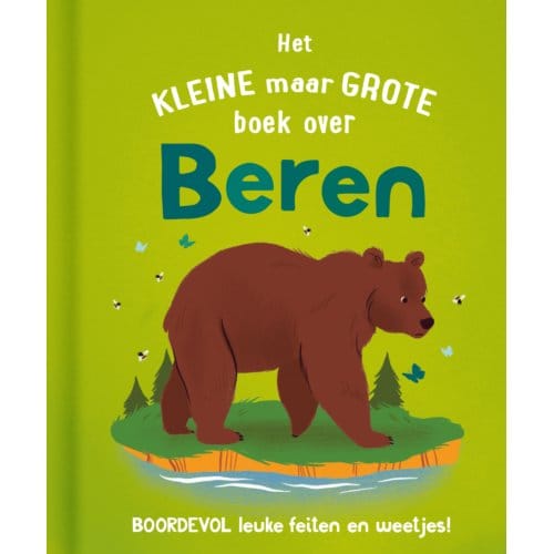 Het Kleine Maar Grote Boek Over Beren - Catherine Brereton
