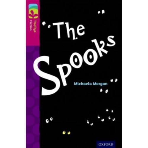 Oxford Reading Tree Treetops Fiction: Level 10: The Spooks - Oxford Reading Tree Treetops Fiction - Michaela Morgan