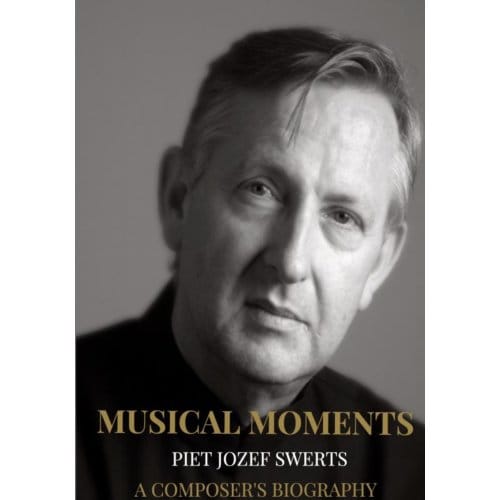 Musical Moments - Piet Jozef SWERTS