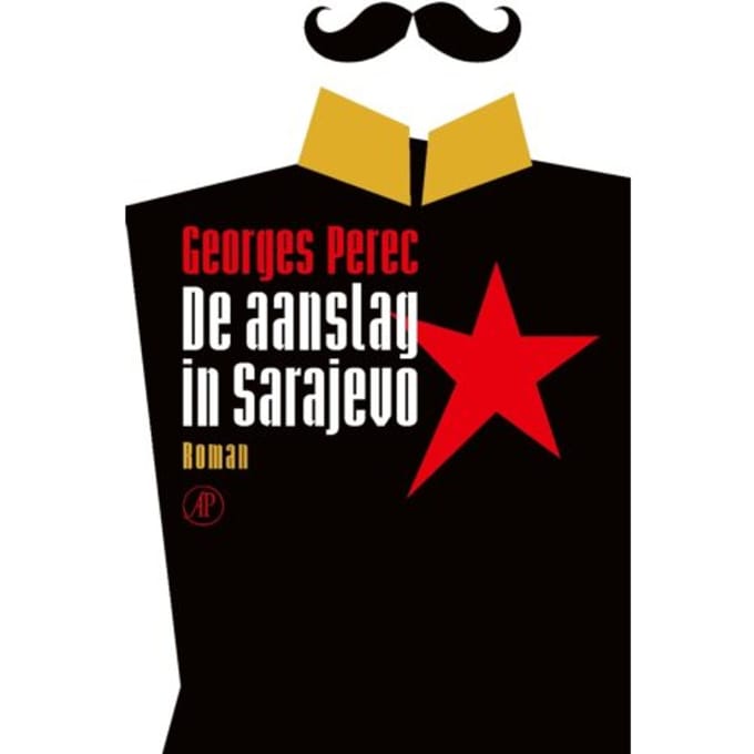 De Aanslag In Sarajevo - Georges Perec