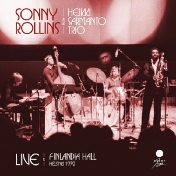 Live At Finlandia Hall, Helsinki 1972 - Sonny Rollins