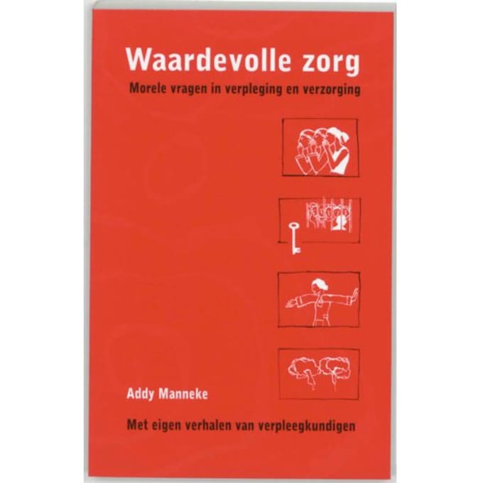 Waardevolle Zorg - Pm-Reeks - A. Manneke
