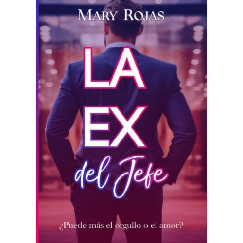 La Ex Del Jefe - Mary Rojas