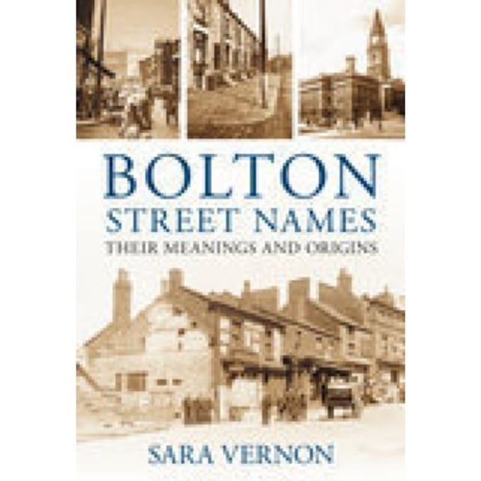 Bolton Street Names - Sara Vernon