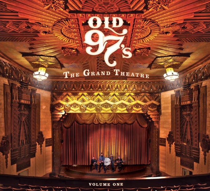 Grand Theatre Vol.1 - Old 97s