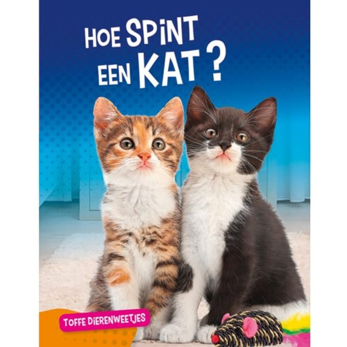 Hoe Spint Een Kat? - Toffe Dierenweetjes - Nancy Furstinger