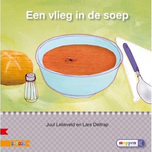 Een Vlieg In De Soep / Avi E3 - Veilig Leren Lezen - Juul Lelieveld