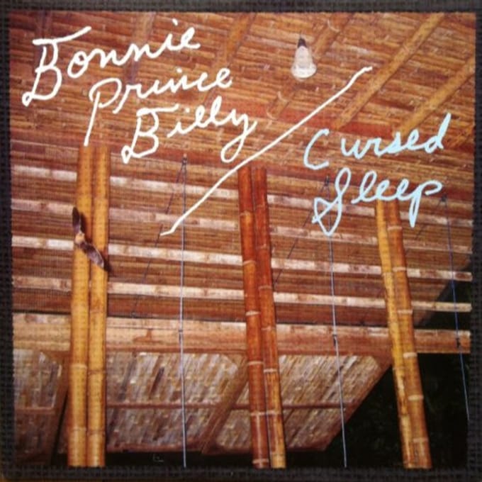 Cursed Sleep -3tr- - Bonnie Prince Billy