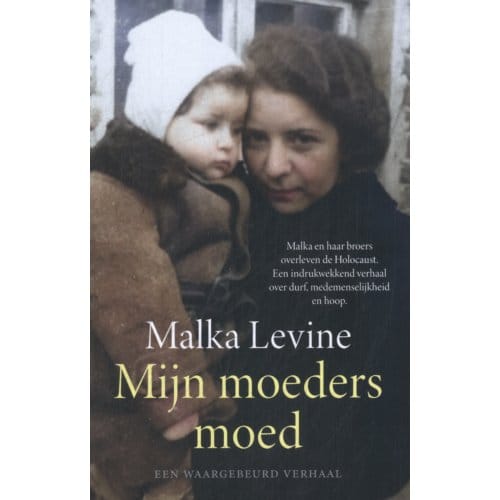 Mijn Moeders Moed - Malka Levine