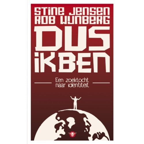 Dus Ik Ben - Rob Wijnberg