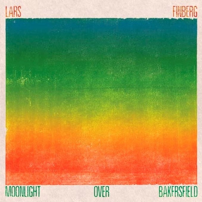 Lars Finberg - Moonlight Over Bakersfield (CD)