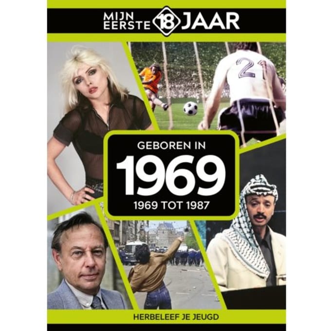 Geboren In 1969 - Mijn Eerste 18 Jaar - Mijn eerste 18 jaar