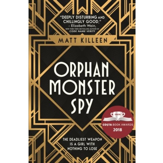 Orphan, Monster, Spy - Orphan, Monster, Spy - Matt Killeen