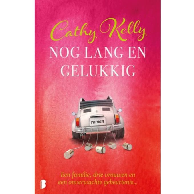 Nog Lang En Gelukkig - Cathy Kelly