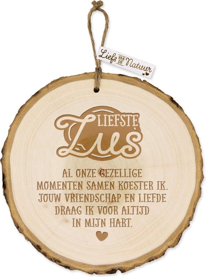 Boomschijf Hanger "Liefste Zus"