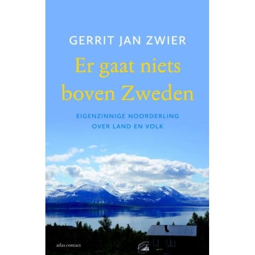 Er Gaat Niets Boven Zweden - Gerrit Jan Zwier