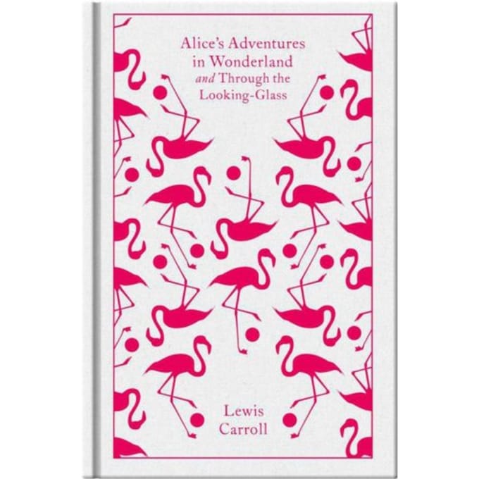 Alice's Adventures In Wonderland And Through The Looking Glass - Penguin Clothbound Classics - Lewis Carroll