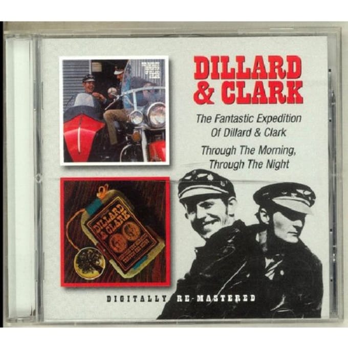 Fantastic Expedition Of Dillard & Clark/Through The Morning, Through The Night - Dillard & Clark