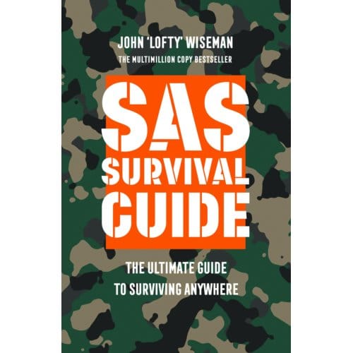 Sas Survival Guide - John ‘Lofty’ Wiseman