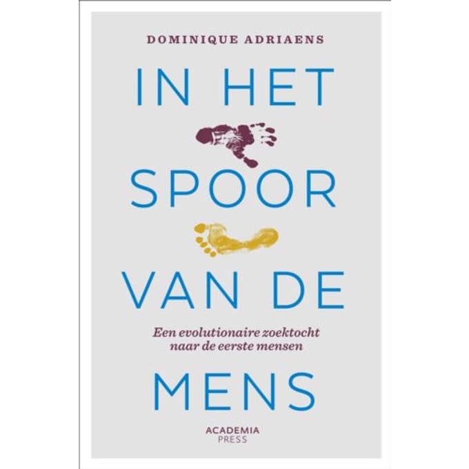 In Het Spoor Van De Mens - Dominique Adriaens