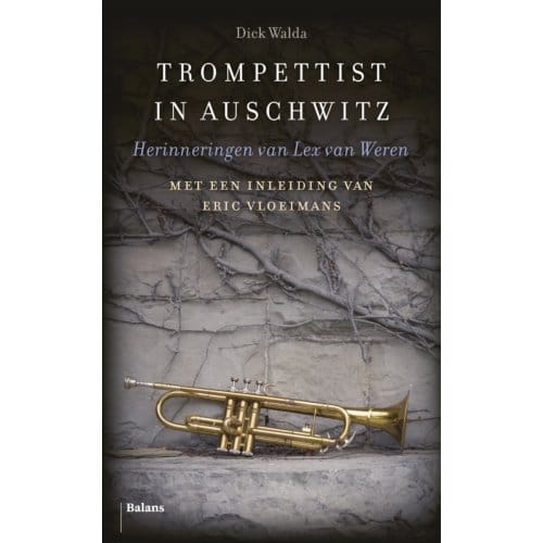 Trompettist In Auschwitz - Dick Walda