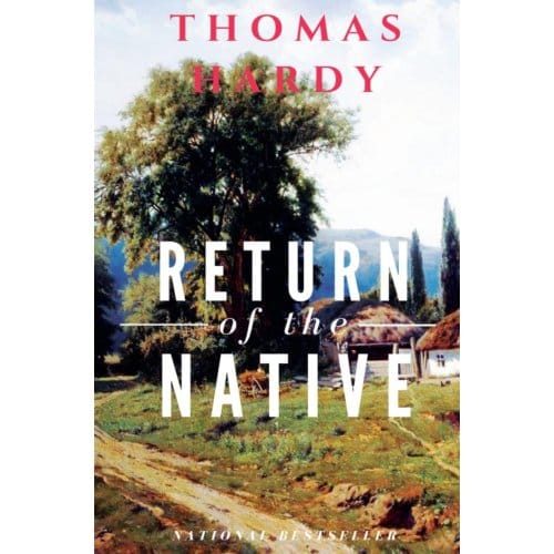 Return Of The Native - Thomas Hardy