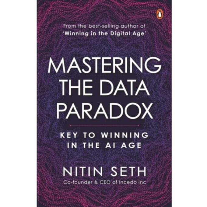 Mastering The Data Paradox - Nitin Seth