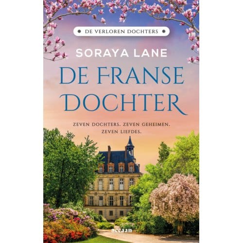 De Franse Dochter - De Verloren Dochters - Soraya Lane