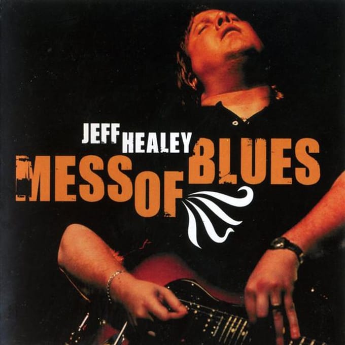 Mess Of Blues - Jeff Healey