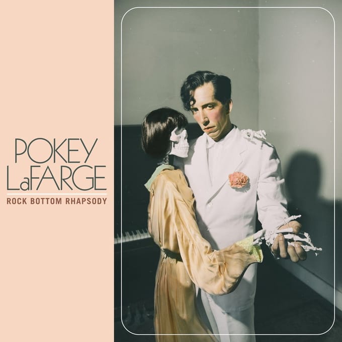 Rock Bottom Rhapsody - Pokey Lafarge