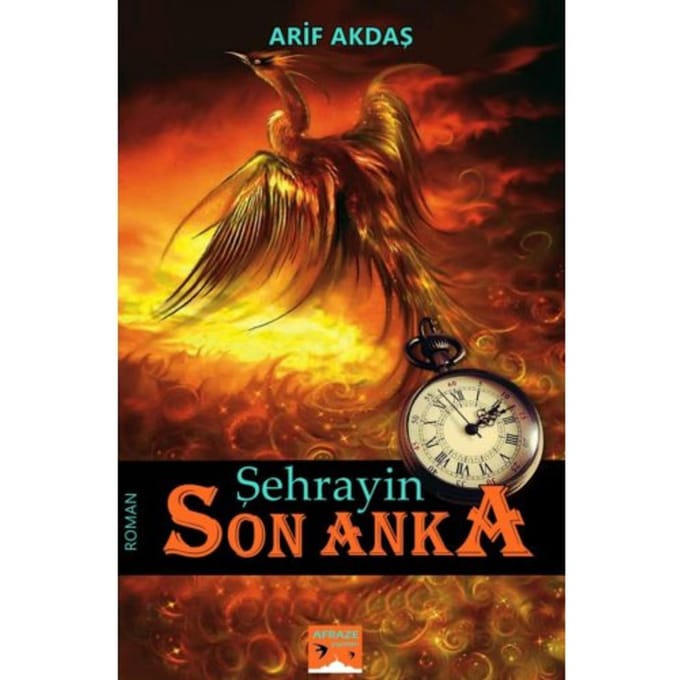 ŞEHRAYİN - Son Anka - Arif Akdaş