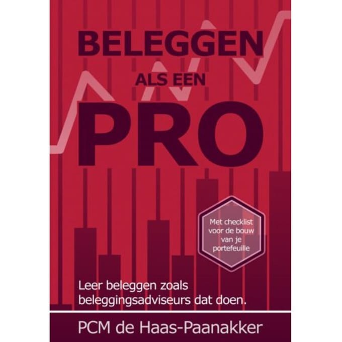 Beleggen Als Een Pro - Ellen De Haas-Paanakker