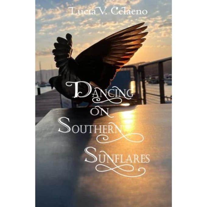 Dancing On Southern Sunflares - Lucia V. Celaeno