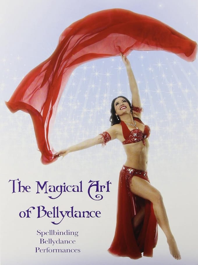 The Magical Art Of Bellydance