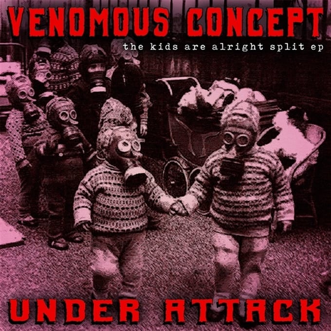 Venomous Concept & Under Attack - The Kids Are Alright Split EP (7" Single)