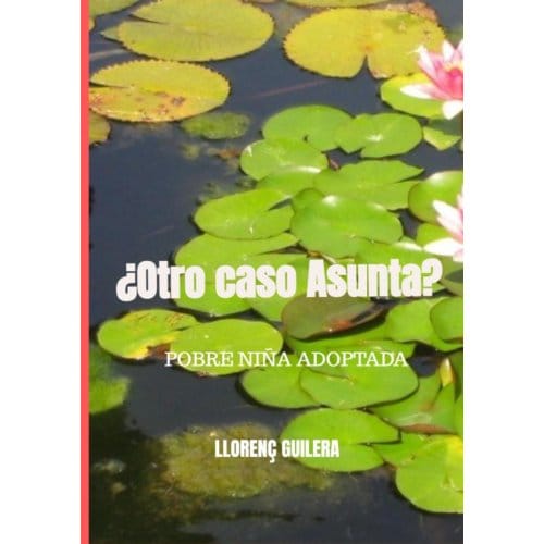 ¿Otro caso Asunta? - Llorenç Guilera