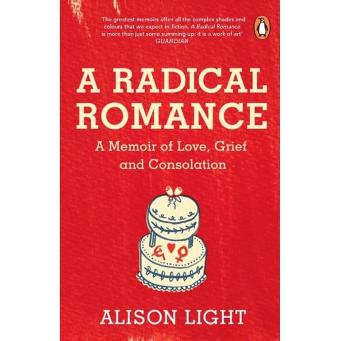 A Radical Romance - Alison Light