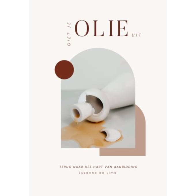 Giet Je Olie Uit - Suzanne de Lima
