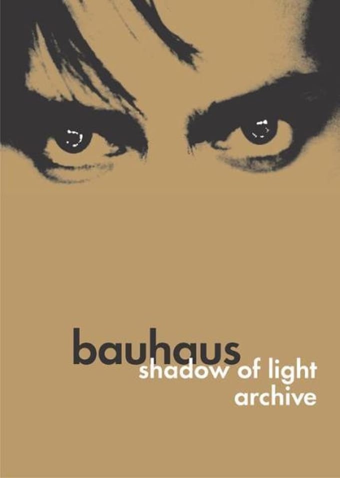 Bauhaus - Shadow Of Light Archive