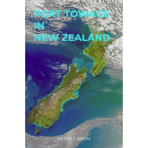 Port Towage In New Zealand - Peter J. Brom