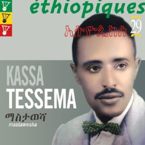 Kasa Tessema - Éthiopiques 29: Mastawesha (CD)