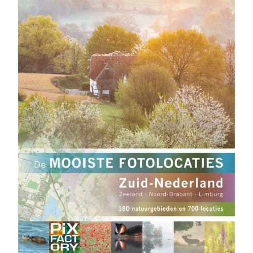 Zuid-Nederland - De Mooiste Fotolocaties