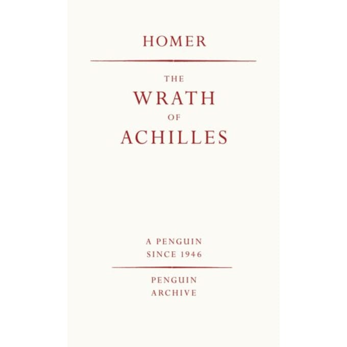 The Wrath Of Achilles - Penguin Archive - Homer