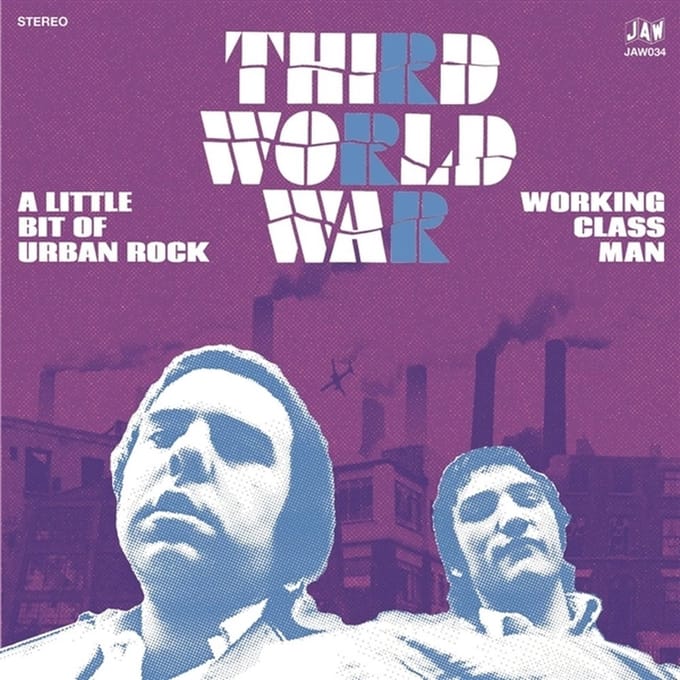 Third World War - A Little Bit Of Urban Rock/Working Class Man (7" Single)