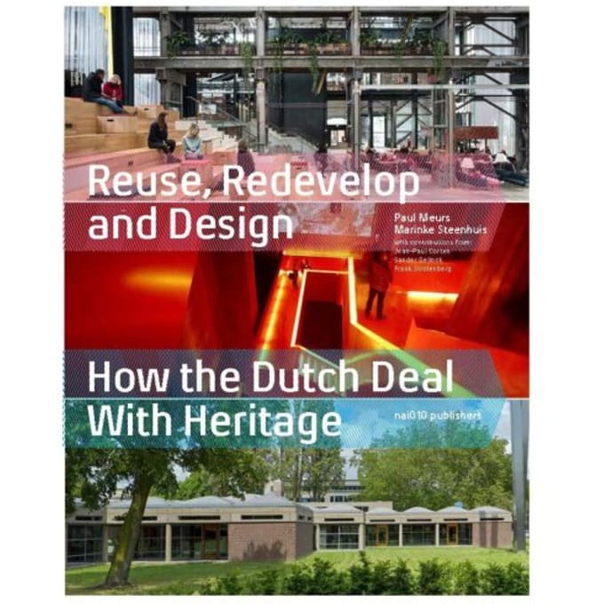 Reuse Redevelop And Design - Updated Edition - Paul Meurs