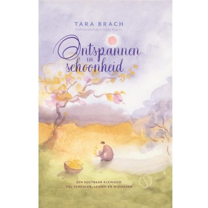 Ontspannen In Schoonheid - Tara Brach