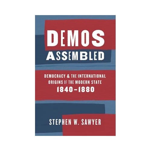 Demos Assembled - Stephen W. Sawyer